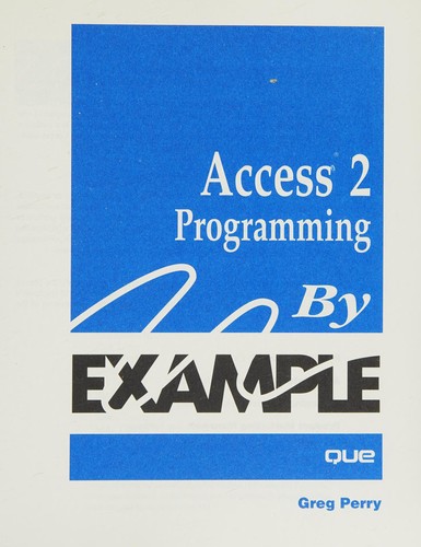 Access 2 programming by example by Greg M. Perry cover