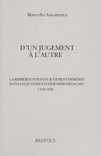 D'un Jugement a L'autre : La Representation du Jugement Immediat Dans les Jugements Derniers Francais