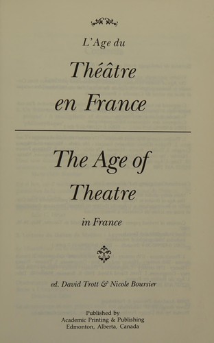 L'Âge du théâtre en France = by David Alfred Trott, Nicole Boursier, David Trott cover