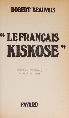 Le français kiskose by Robert Beauvais cover