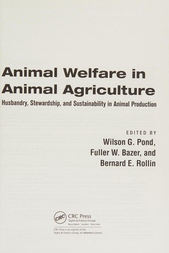Animal Welfare in Animal Agriculture by Wilson G. Pond, Fuller W. Bazer, Bernard E. Rollin cover