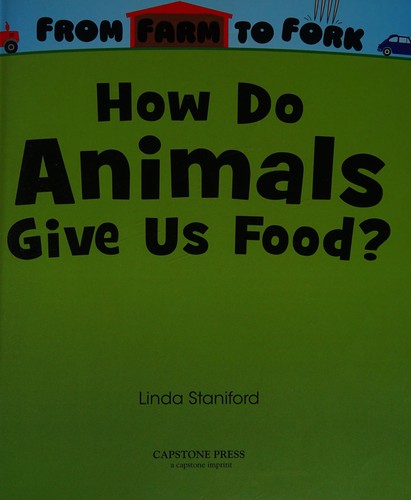 How Do Animals Give Us Food? by Linda Staniford cover
