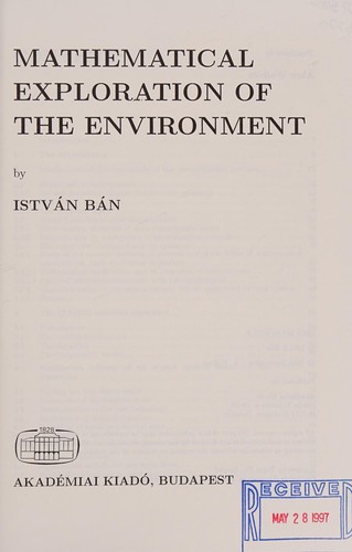 Mathematical exploration of the environment