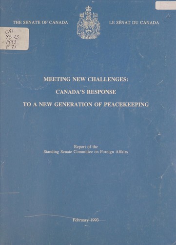 Meeting new challenges, Canada's response to a new generation of peacekeeping