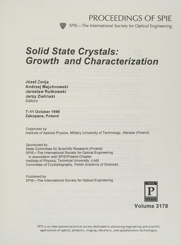 Solid state crystals, growth and characterization