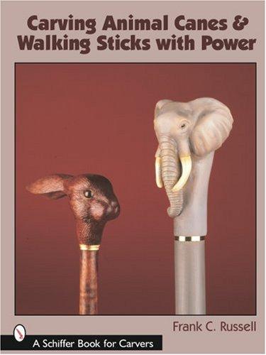 Carving Animal Canes & Walking Sticks by Frank C. Russell cover