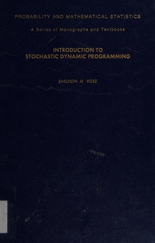 Introduction to Stochastic Dynamic Programming