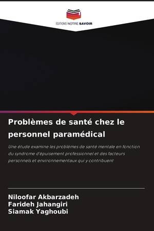 Problèmes de santé chez le personnel paramédical (French Edition)