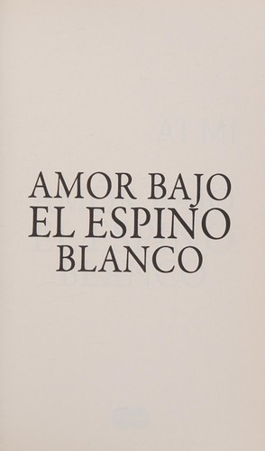 Amor bajo el espino blanco