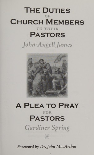 The Duties of Church Members to Their Pastors & A Plea to Pray for Pastors