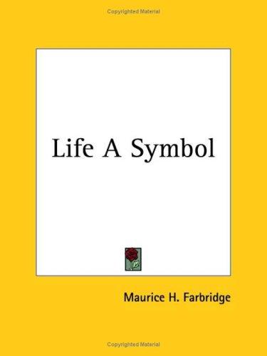 Life A Symbol