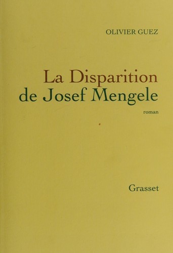 La disparition de Josef Mengele by Olivier Guez cover