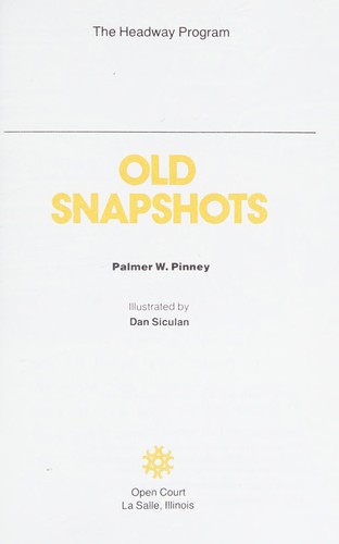 Old snapshots (The Headway program) by Palmer W Pinney cover