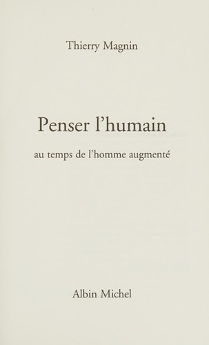 Penser l'humain au temps de l'homme augmenté