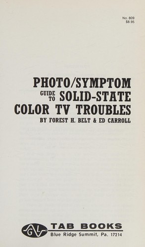 Photo/symptom guide to solid-state color TV troubles