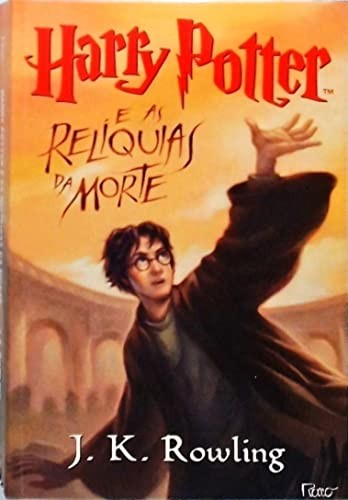 Harry Potter e as Relíquias da Morte by J. K. Rowling cover