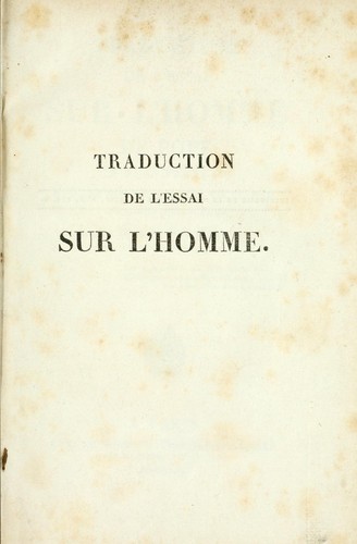 Traduction de l'essai sur l'homme de Pope en vers français précédée d'un discours et suivie de notes avec le texte anglais en regard par M. de Fontanes by Alexander Pope cover