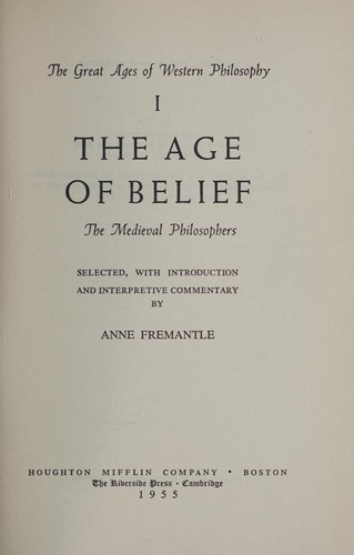 Age of Belief (The Great ages of Western philosophy)