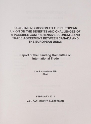 Fact-finding mission to the European Union on the benefits and challenges of a possible comprehensive economic and trade agreement between Canada and the European Union