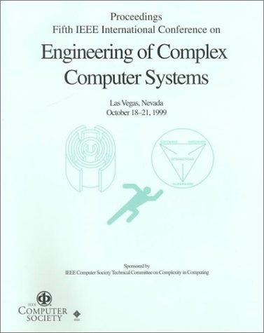 Fifth IEEE International Conference on Engineering of Complex Computer Systems (ICECCS'99)