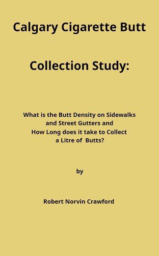 Calgary Cigarette Butt Collection Study