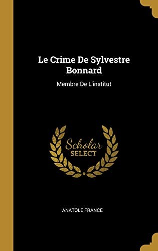 Crime de Sylvestre Bonnard by Anatole France cover