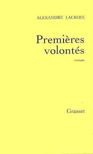 Premières volontés