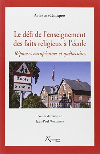 Le défi de l'enseignement des faits religieux à l'école by Jean-Paul Willaime cover