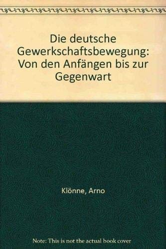 Die deutsche Gewerkschaftsbewegung by Arno Klönne cover