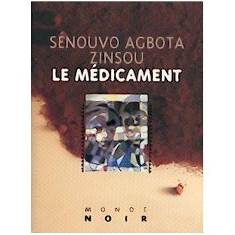 Le médicament by Sénouvo Agbota Zinsou cover