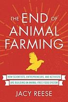 The end of animal farming by Jacy Reese cover