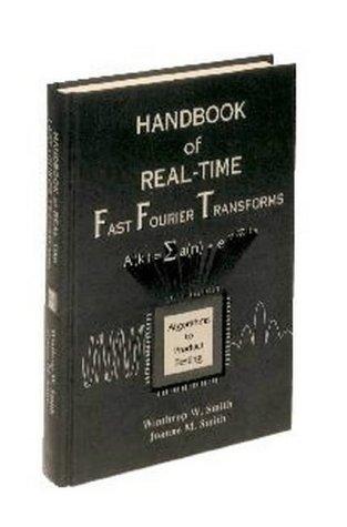 Handbook of real-time fast Fourier transforms