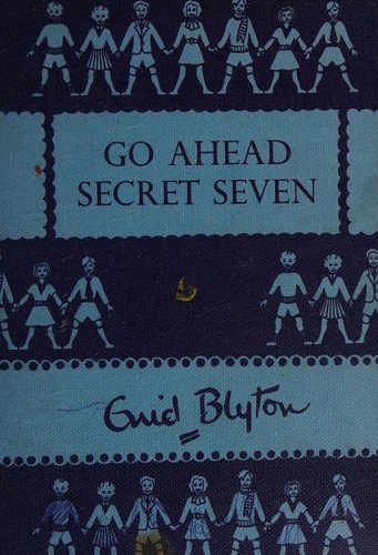 Go Ahead, Secret Seven