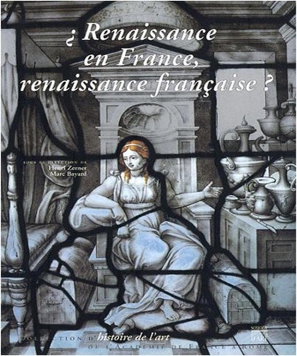 Renaissance en France, renaissance française? by Henri Zerner, Marc Bayard cover