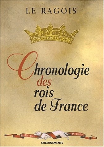 Chronologie des rois de France by Claude Le Ragois cover