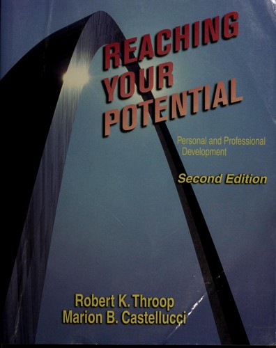 Reaching your potential by Robert K. Throop, Marion B. Castellucci cover
