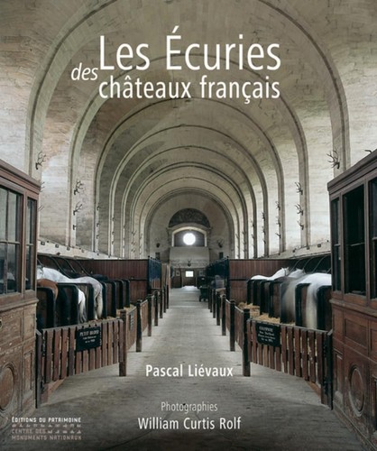Les écuries des châteaux français by Pascal Liévaux cover