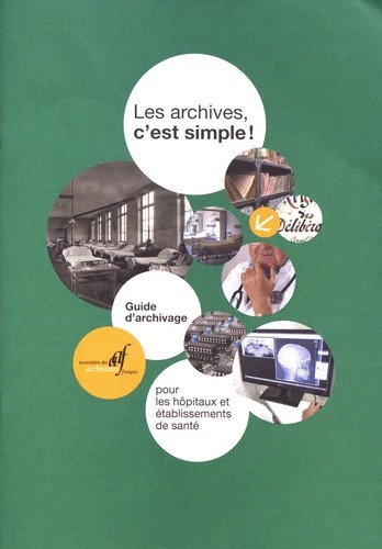 Guide d'archivage pour les hôpitaux et établissements de santé by Association des archivistes français. cover