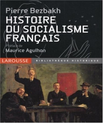Histoire du socialisme français by P. Bezbakh cover