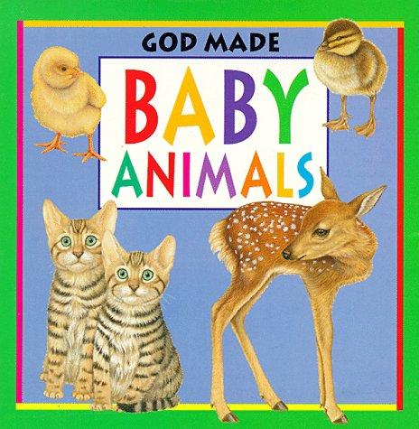God Made Baby Animals (God Made Animals Series) by Fiametta Dogi cover
