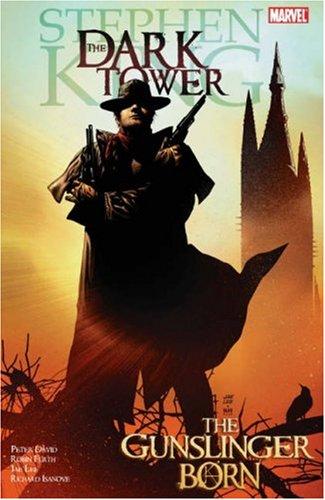 The Gunslinger Born by Peter David, Stephen King, Robin Furth, Jae Lee, Richard Isanove cover