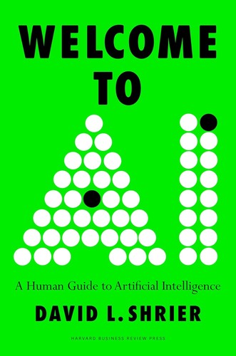 Welcome to AI by David L. Shrier cover