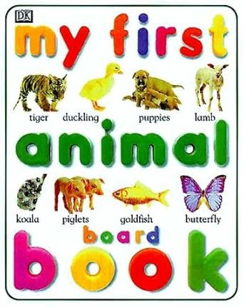 My First Animal Board Book by DK Publishing cover