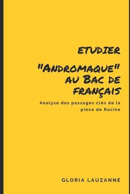Etudier Andromaque Au Bac de Français