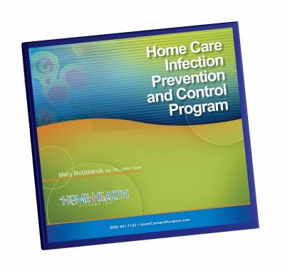 Home Care Infection Prevention and Control Program