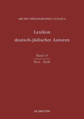 Lexikon Deutsch-Jüdischer Autoren by Archiv Bibliographia Archiv Bibliographia Judaica e.V. cover