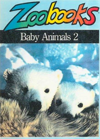Baby animals 2 by Ann Elwood, John Bonnett Wexo cover
