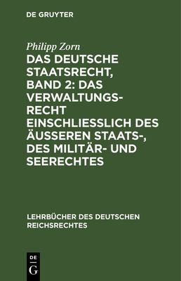Deutsche Staatsrecht, Band 2 by Philipp Zorn cover