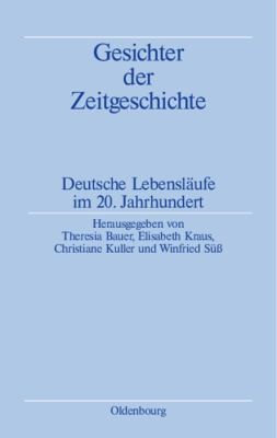 Gesichter der Zeitgeschichte by Theresia Bauer cover