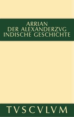 Alexanderzug by Arrian, Gerhard Wirth, Oskar von Hinüber cover